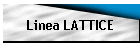 Linea LATTICE